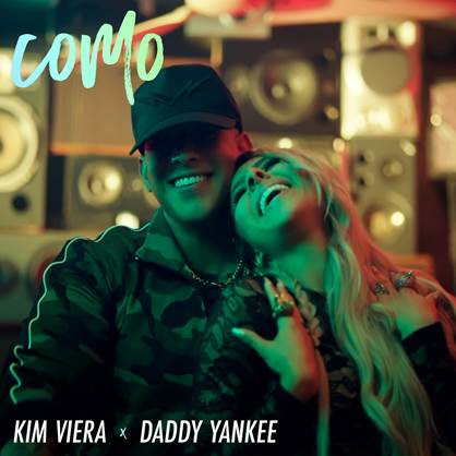 Kim Viera con nuevo sencillo y video "Como" junto a Daddy Yankee