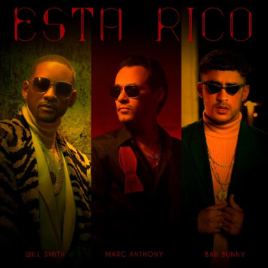 Marc Anthony y Will Smith anuncian “Esta Rico” feat. Bad BUNNY