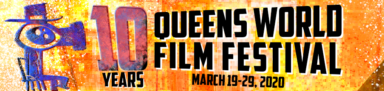 ¡El espectáculo debe continuar! El Décimo Festival Anual de Queens World Film se transmitirá EN LÍNEA del 19 al 29 de marzo
