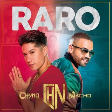 Nacho & Chyno Miranda juntos una vez más en “Raro”