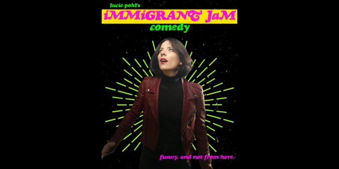 Immigrant Jam Comedy de Lucie Pohl