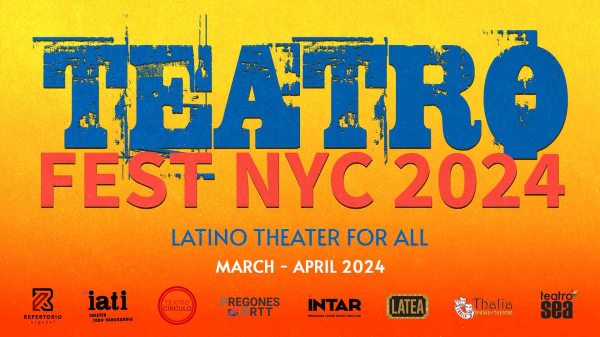 Desde el Bronx hasta Queens: Teatro Fest NYC 2024 lleva el arte latino en Marzo y Abril