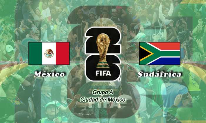 México vs Sudáfrica, abren la Copa Mundial 2026